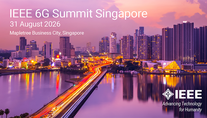 IEEE 6G Summit Singapore 2026