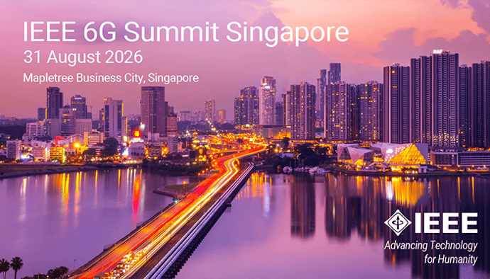 IEEE 6G Summit Singapore 2026