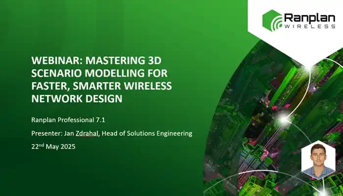 Webinar On-Demand: Mastering 3D Scenario Modelling for Faster, Smarter Wireless Network Design
